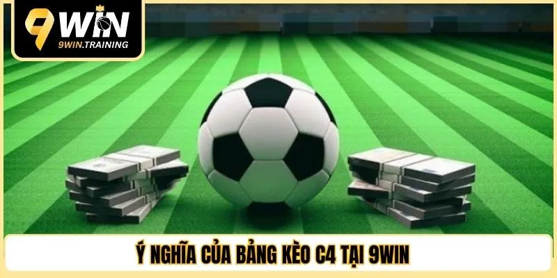Ý nghĩa của bảng kèo tại 9WIN 