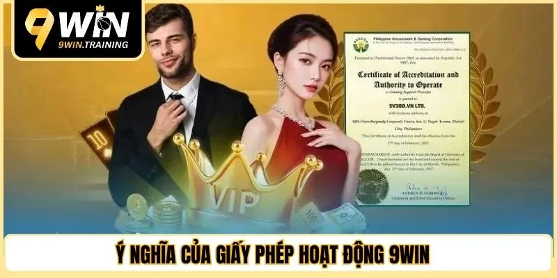 Ý nghĩa của giấy phép hoạt động 9WIN 